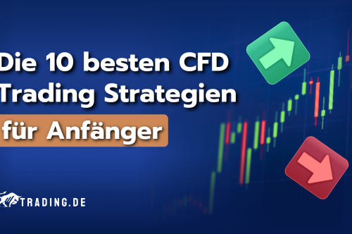 Die 10 besten CFD Trading Strategien für Anfänger
