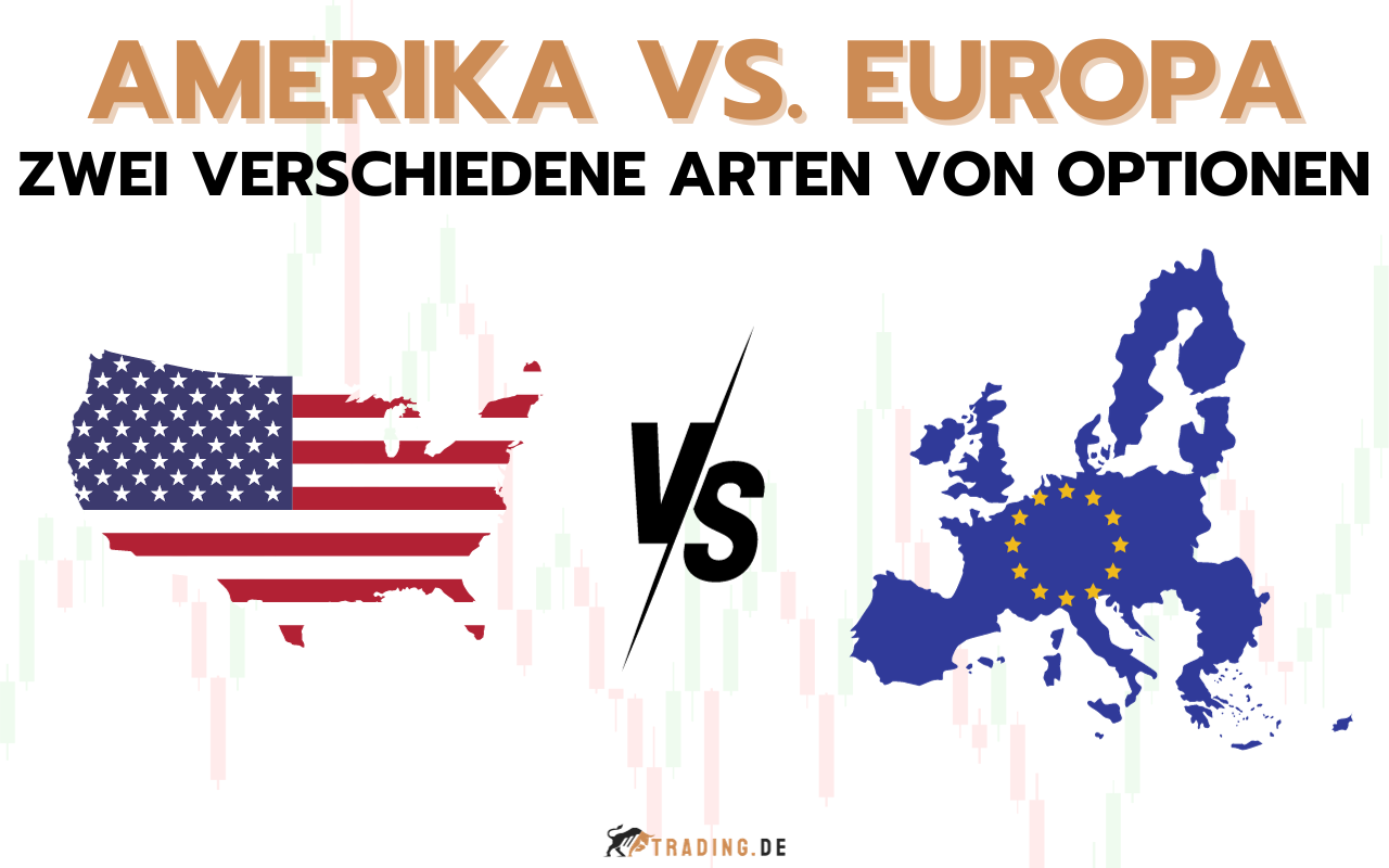 Amerikanische vs europäische Optionen