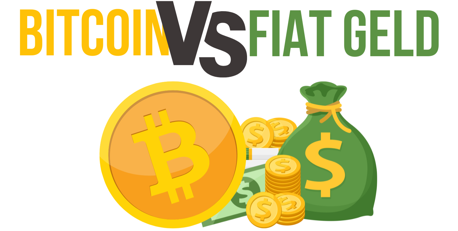 Bitcoin vs. Fiat Geld