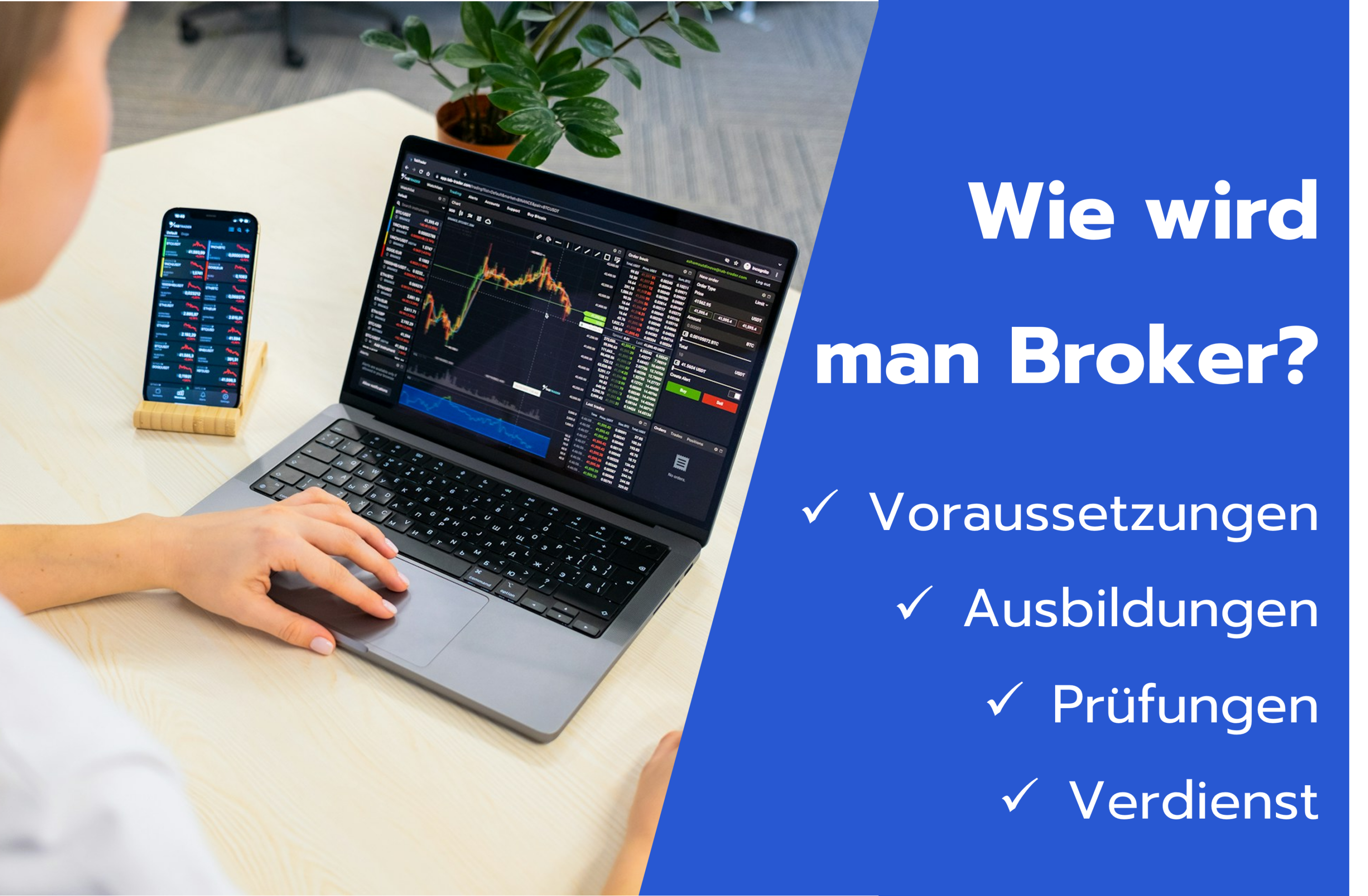 Broker werden titelbild - Voraussetzungen, Ausbildungen, Prüfungen, Verdienst