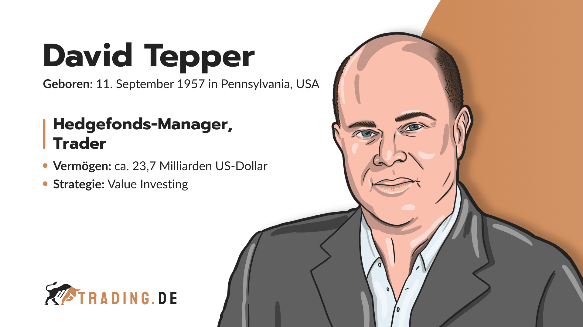 David Tepper. Hedgefonds-Manager und Trader mit Vermögen von 23,7 Milliarden US-Dollar, Value Investing