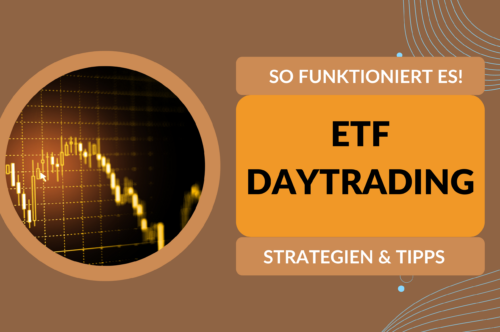 ETF Daytrading So funktionierts! Strategien & Tipps