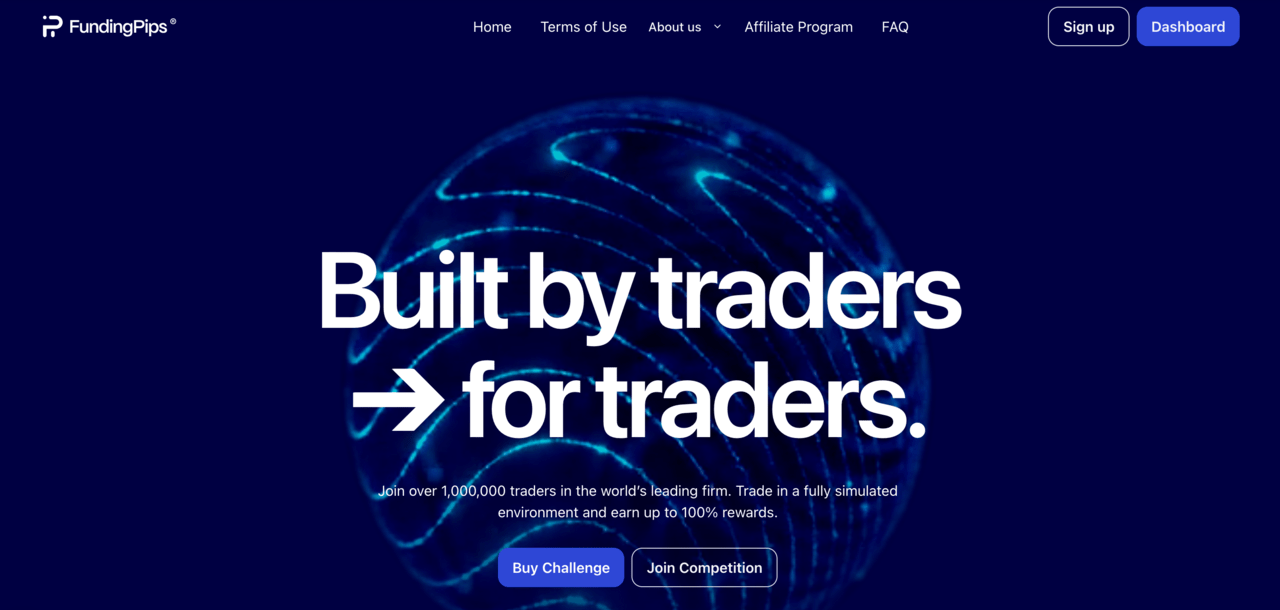 Funding Pips mit dem Slogan "Built by traders for traders" und einem stilisierten Globus, der die globale Reichweite der Prop Trading Firma symbolisiert.