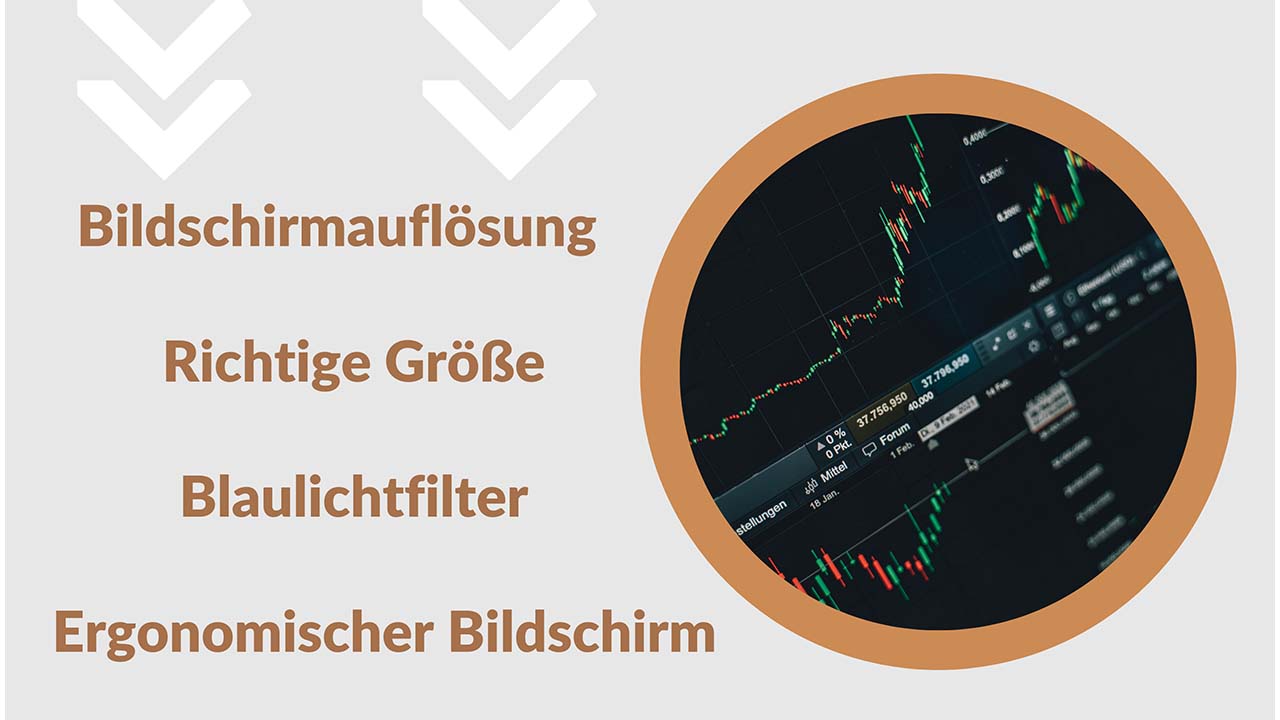 Kriterien beim Monitorkauf: Bildschirmauflösung, richtige Groesse, Blaulichtfilter, Ergonomischer Bildschirm