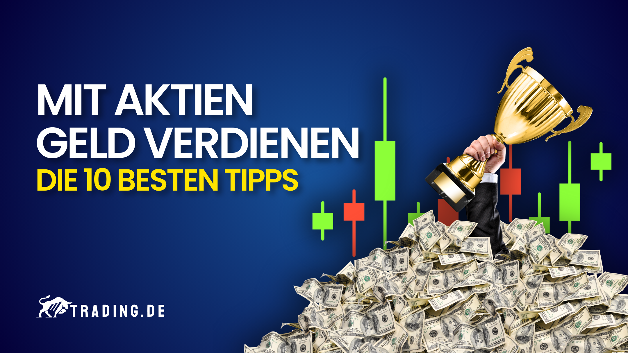 Mit Aktien Geld verdienen Die 10 besten Tipps