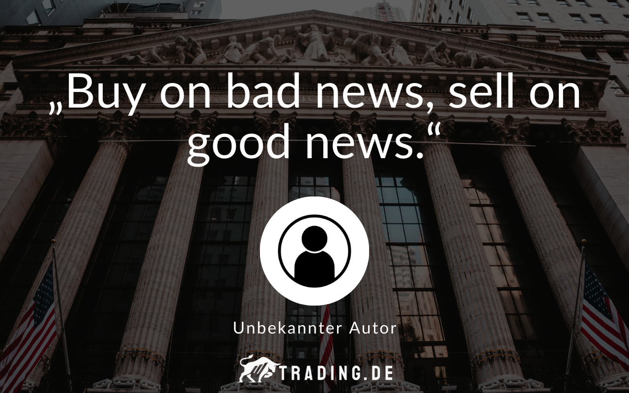 Trading-Zitat Buy on bad news, sell on good news