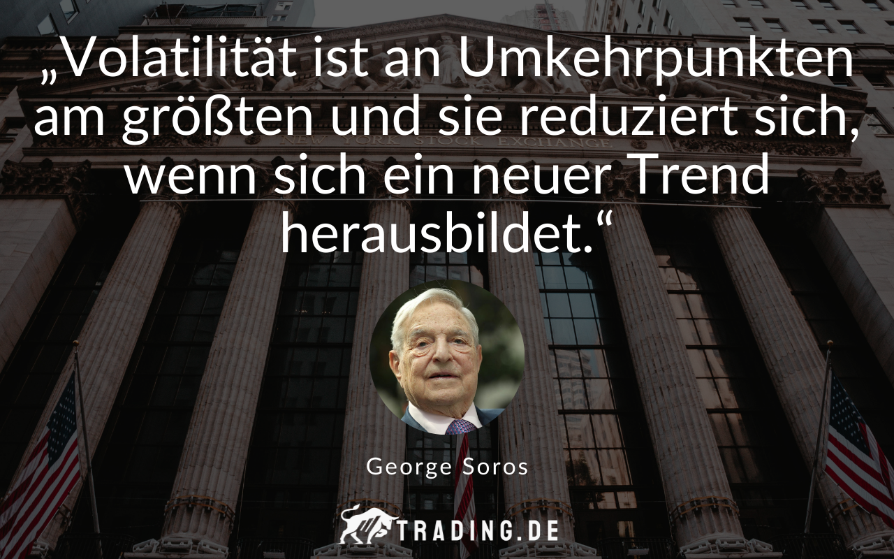 Trading-Zitat George Soros Volatilität