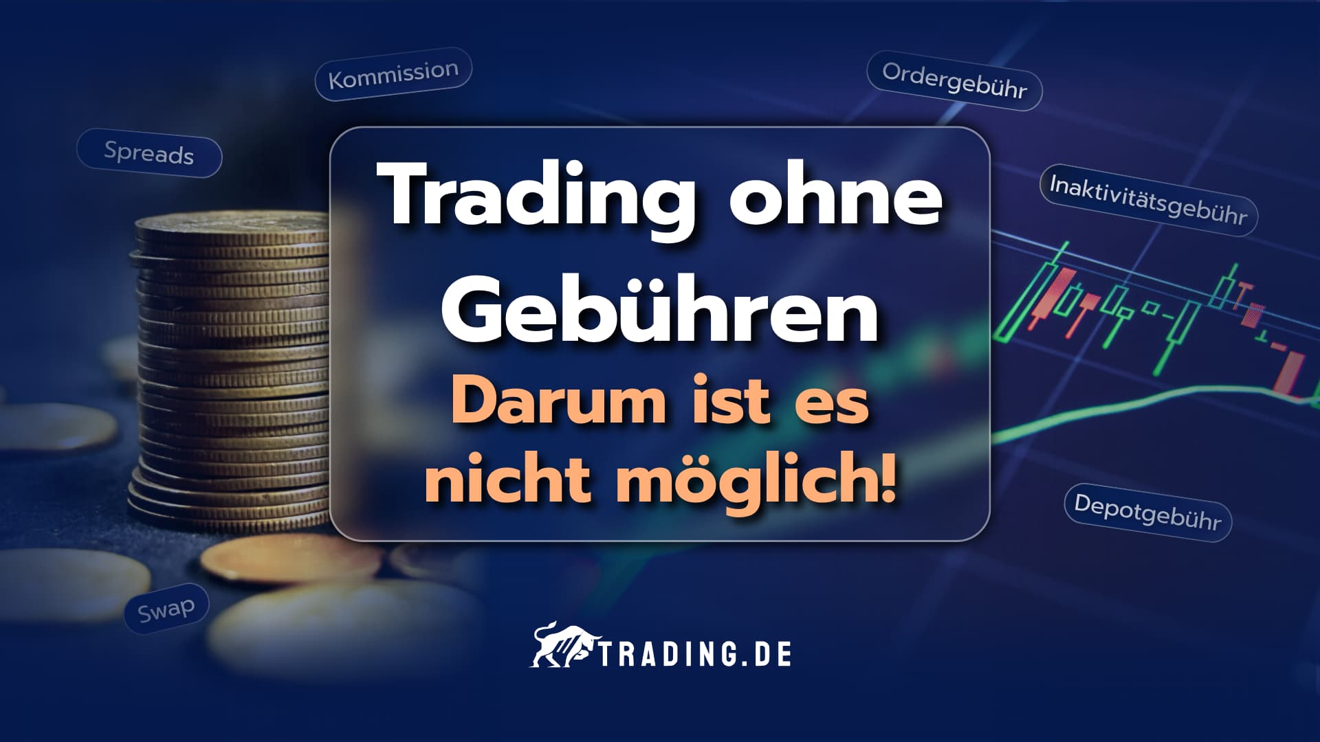 Trading ohne Gebühren Darum ist es nicht möglich!