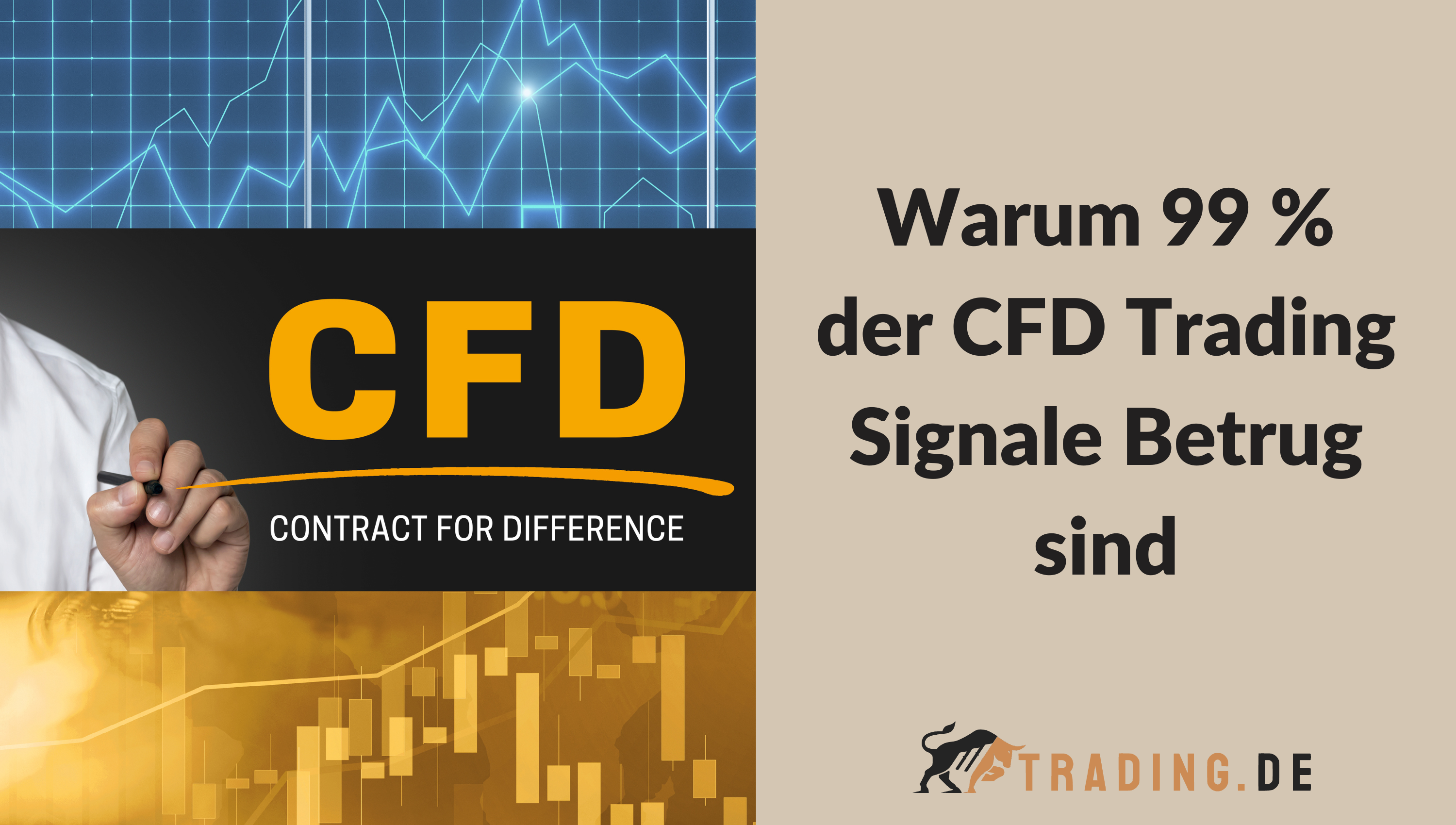 Warum 99 % der CFD Trading Signale Betrug sind