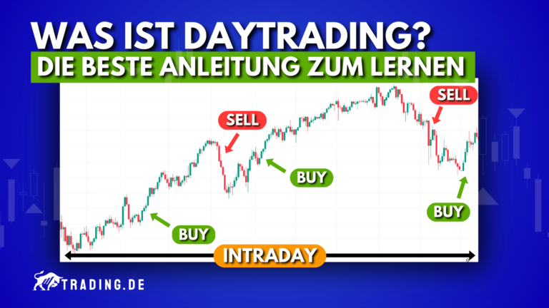 Was ist Daytrading? | Den Tageshandel lernen (Anleitung)