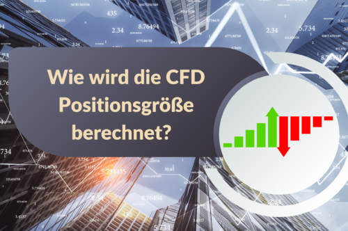 Wie wird die CFD Positionsgröße berechnet?