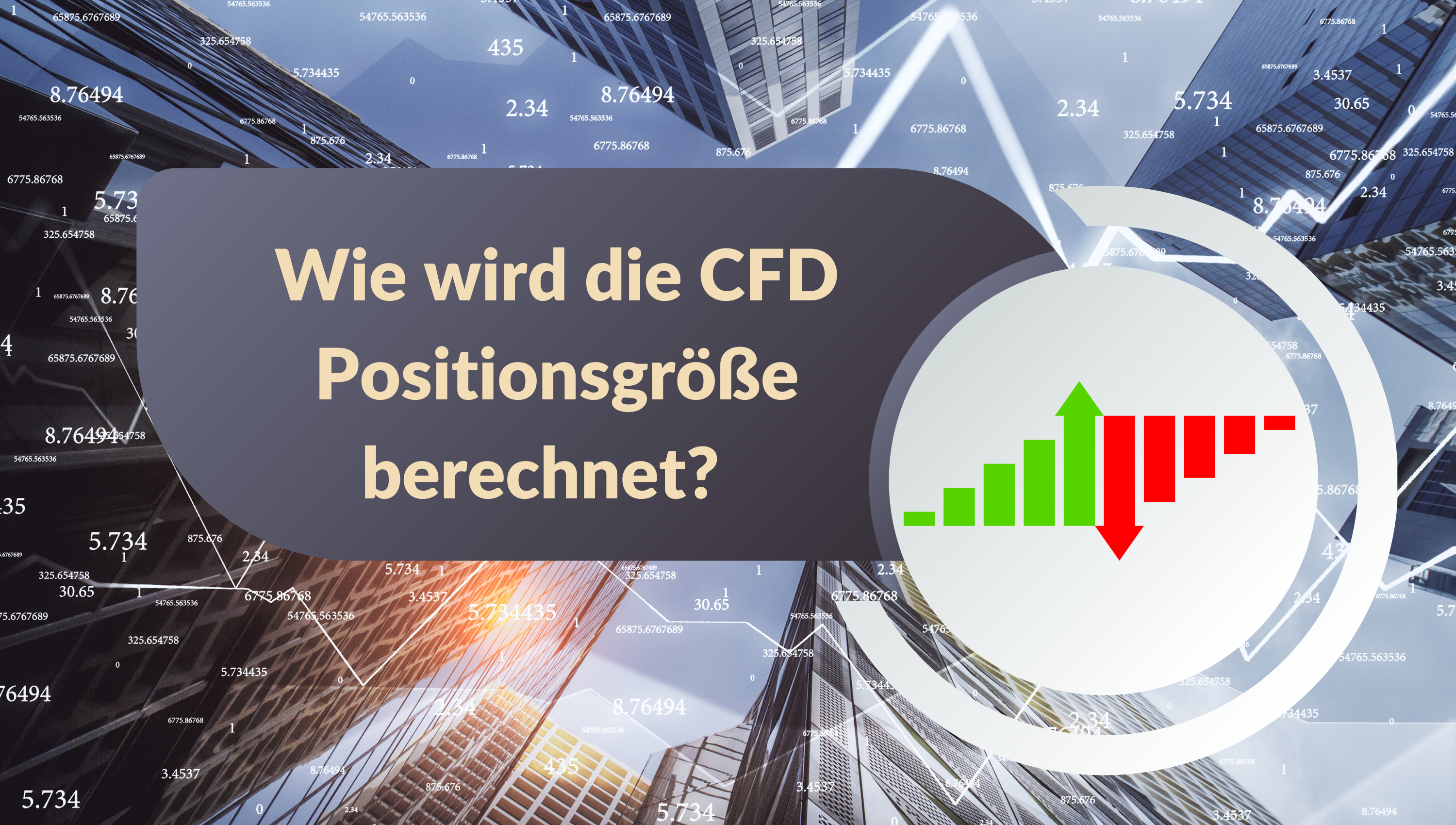 Wie wird die CFD Positionsgröße berechnet?  
