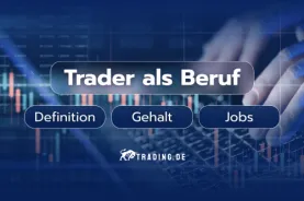 Trader als Beruf. Definition, Gehalt und Jobs