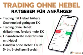 Trading ohne Hebel - Tipps und Ratgeber für Trader