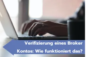 Verifizierung eines Broker Kontos