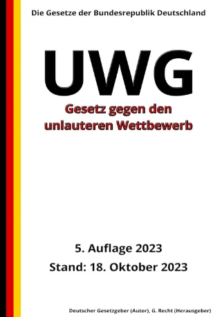 Gesetz gegen unlauteren Wettbewerb (UWG)
