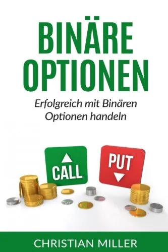 Binäre Optionen- Erfolgreich mit Binären Optionen handeln