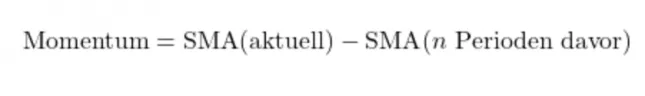 die Formel zur Berechnung des Momentum-Indikators