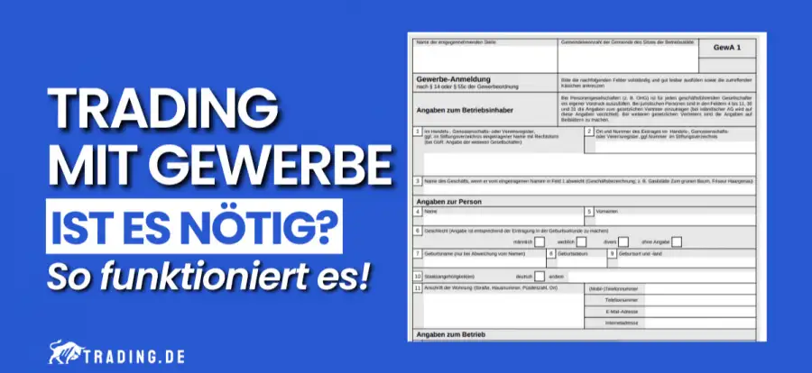 Trading mit Gewerbe – Ist es nötig? So funktioniert es!
