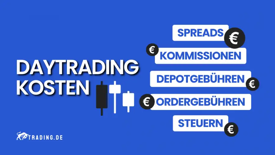 Daytrading Kosten und Daytrading Gebühren