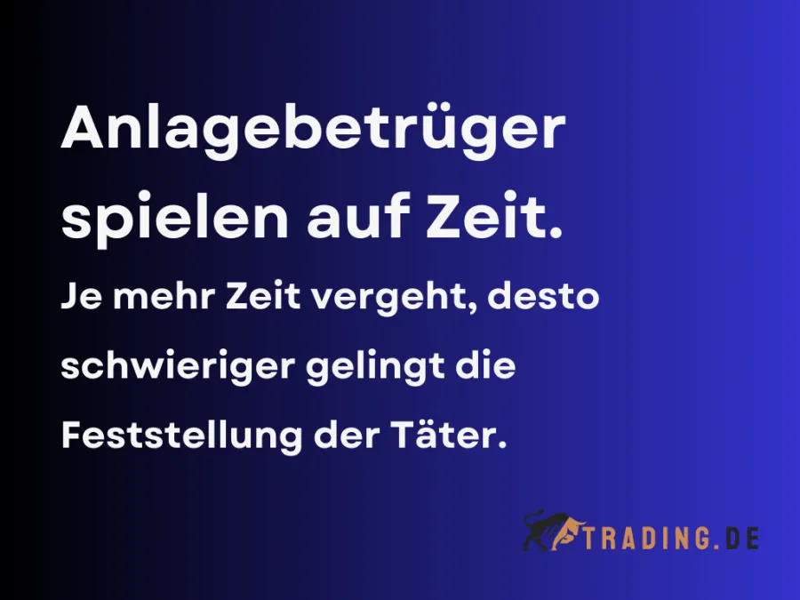 Betruger setzen auf Zeit