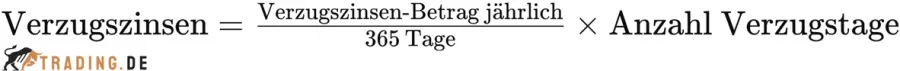 Verzugszinsen Formel